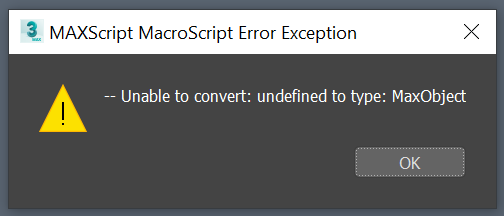 MAXScript%20MacroScript%20Error%20Exception_210531120944